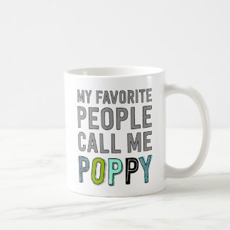 Mijn favoriete mensen noemen me papaver koffiemok