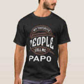 Mijn favoriete mensen noemen me Papo T-shirt (Voorkant)
