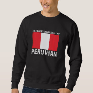Mijn favoriete mensen noemen me Peru Trui