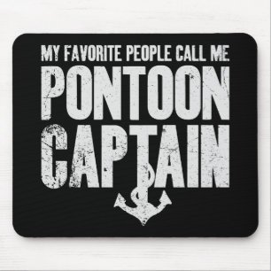 Mijn favoriete mensen noemen me Pontoon Captain Muismat