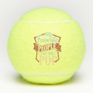 Mijn favoriete mensen noemen me Pop Fun Pap Tennisballen