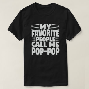 Mijn favoriete mensen noemen me Pop-Pop Funny Gran T-shirt