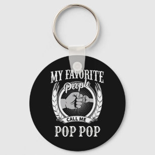 Mijn favoriete mensen noemen me Pop Pop opa Sleutelhanger