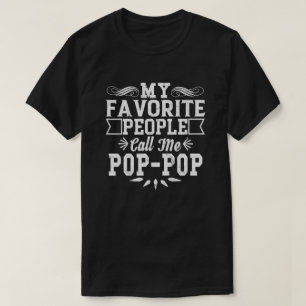 Mijn favoriete mensen noemen me Pop-Pop Vaderdag T-shirt