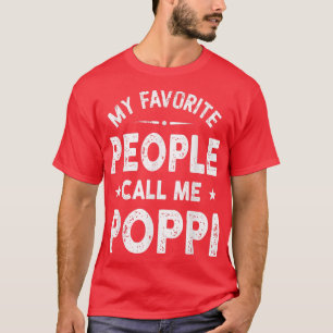 Mijn favoriete mensen noemen me Poppi Vaderdag T-shirt
