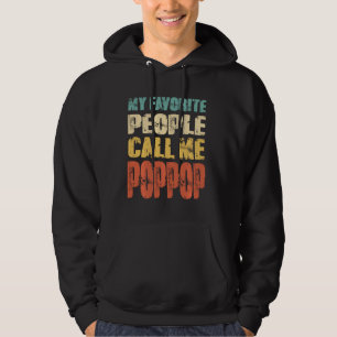 Mijn favoriete mensen noemen me Poppop Funny Dad P Hoodie
