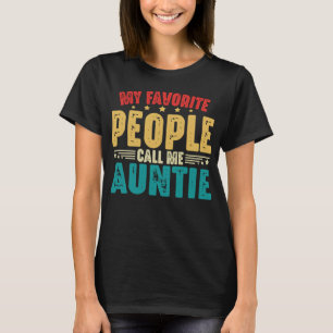 Mijn favoriete mensen noemen me tante grappige tan t-shirt