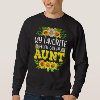 Mijn favoriete mensen noemen me tante Sunflower Mo Trui