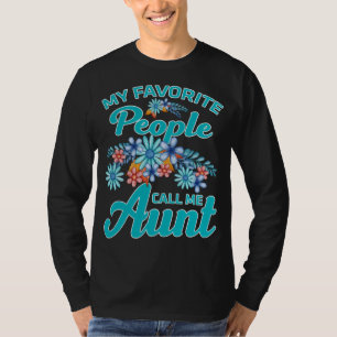 Mijn favoriete mensen noemen me tante t-shirt