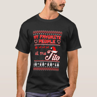 Mijn favoriete mensen noemen me Tito Lelijke Kerst T-shirt