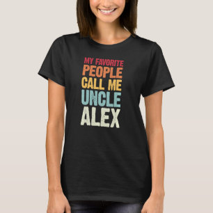 Mijn favoriete mensen noemen me Uncle Alex Persona T-shirt
