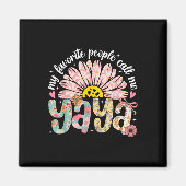 Mijn favoriete mensen noemen me Yaya Moederdag Gir Magneet (Voorkant)