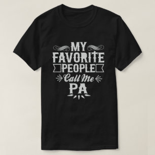 Mijn favoriete mensen noemen mij Pa Funny Grandpa T-shirt