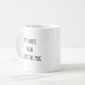 Mijn favoriete neef gaf me deze koffie-Mok Koffiemok (Voorkant links)
