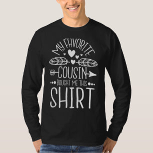 Mijn favoriete neef kocht me dit Shirt - Matching