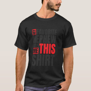 Mijn favoriete Nephew gaf me dit Shirt tante of Un