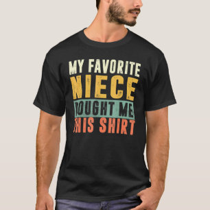 Mijn favoriete nichtje kocht me dit t-shirt
