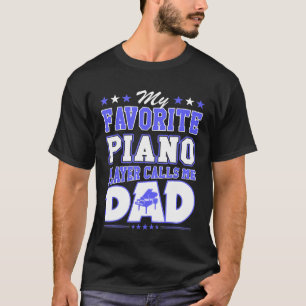 Mijn favoriete pianist noemt me pap t-shirt