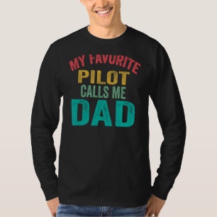 Mijn favoriete piloot noemt me Pap Vaderdag Airpl T-shirt