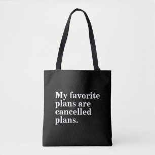 Mijn favoriete plannen zijn afgelaste plannen grap draagtas