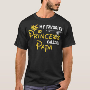 Mijn favoriete prinses noemt me Papa Funny Birthda T-shirt