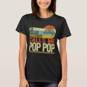 Mijn favoriete prinses noemt me Pop Pop opa Fath T-shirt