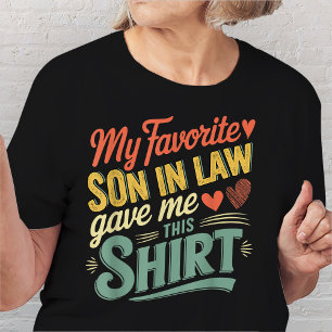 Mijn favoriete Schattigee schoonzoon gaf me dit Sh T-shirt