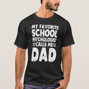 Mijn favoriete schoolpsycholoog noemt me pap Fath T-shirt