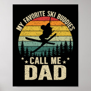 Mijn favoriete ski-makkers noemen me papa Funny Sk Poster
