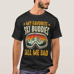 Mijn favoriete ski-makkers noemen me papa Funny Sk T-shirt