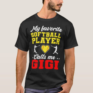 Mijn favoriete Softball Player noemt me Gigi Moede T-shirt
