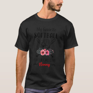 Mijn favoriete Softball Player noemt me Nanny Moed T-shirt