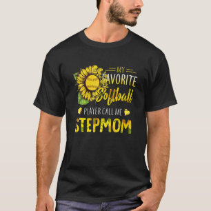 Mijn favoriete Softball Player noemt me Stepmam Mo T-shirt