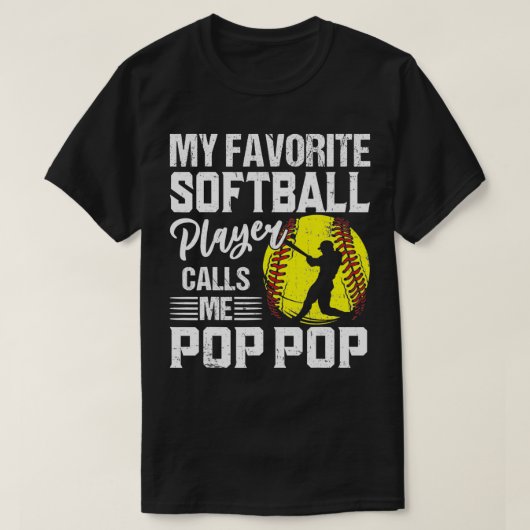 Mijn favoriete Softball Player roept me Pop Pop Fu T-shirt (Design voorkant)