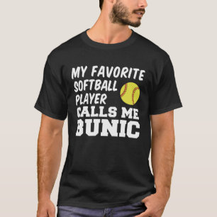 Mijn favoriete softbalspeler noemt me Bunic Roemen T-shirt