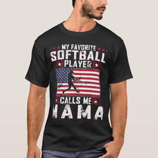 Mijn favoriete softbalspeler roept me mama moeder  t-shirt (Voorkant)