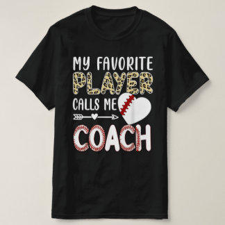 Mijn favoriete speler noemt me Coach Baseball Hart T-shirt