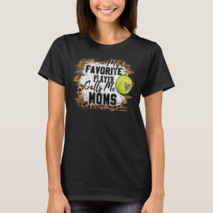 Mijn favoriete speler noemt me Moms Tennis Moeder T-shirt