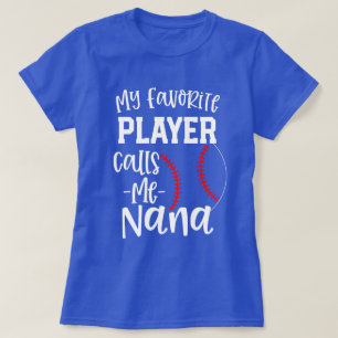 Mijn favoriete speler noemt me Nana Baseball cadea T-shirt