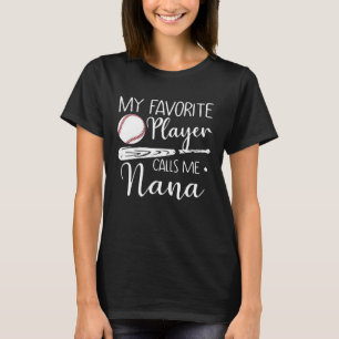 Mijn favoriete speler noemt me Nana Baseball T-shirt