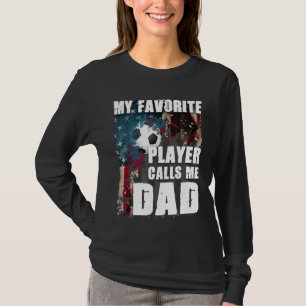 Mijn favoriete speler noemt me papa Voetbal T-shirt