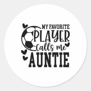 Mijn favoriete speler noemt me tante-voetbalster ronde sticker
