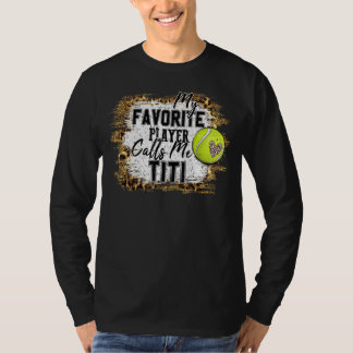 Mijn favoriete speler noemt me Titi Tennis Moeder  T-shirt