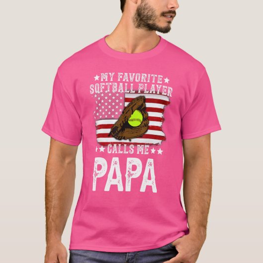 Mijn favoriete speler roept me Papa Softball  T-shirt (Voorkant)