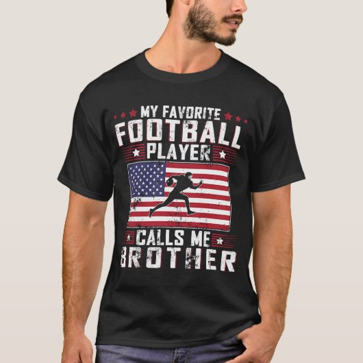 Mijn favoriete speler van het Football roept me Br T-shirt (Voorkant)