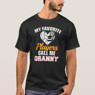 Mijn favoriete spelers noemen me Granny Volleyball T-shirt