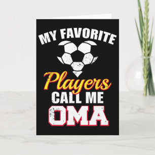 Mijn favoriete spelers noemen me Oma Funny Soccer Kaart