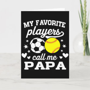 Mijn favoriete spelers noemen me Papa Soccer Softl Kaart