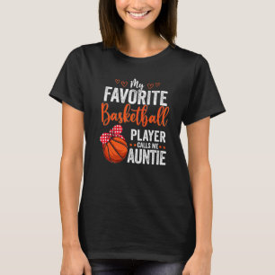 Mijn favoriete spelers noemen me tante Basketball T-shirt