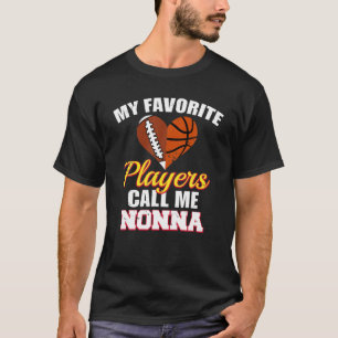 Mijn favoriete spelers roepen me Nonna Football Ba T-shirt
